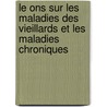 Le Ons Sur Les Maladies Des Vieillards Et Les Maladies Chroniques by Jean Martin Charcot