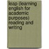 Leap (Learning English for Academic Purposes) Reading and Writing