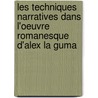 Les techniques narratives dans l'oeuvre romanesque d'Alex La Guma door Khadidiatou Diallo