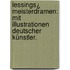 Lessings¿ Meisterdramen: Mit Illustrationen deutscher Künstler.