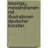 Lessings¿ Meisterdramen: Mit Illustrationen deutscher Künstler. by Ephraim Lessing Gotthold