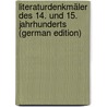 Literaturdenkmäler Des 14. Und 15. Jahrhunderts (German Edition) door Hermann Jantzen