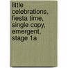 Little Celebrations, Fiesta Time, Single Copy, Emergent, Stage 1a door Olivia Ruiz