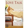 Love Talk: Speak Each Other's Language Like You Never Have Before by Leslie Parrott