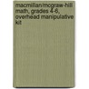 MacMillan/McGraw-Hill Math, Grades 4-6, Overhead Manipulative Kit by MacMillan/McGraw-Hill