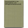 Menschenbilder in der Organisations- und  Managementwissenschaft: door Alexander David Danisch