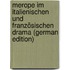 Merope Im Italienischen Und Französischen Drama (German Edition)