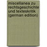 Miscellanea Zu Rechtsgeschichte Und Texteskritik (German Edition) by Pernice Herbert