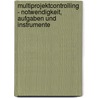 Multiprojektcontrolling - Notwendigkeit, Aufgaben Und Instrumente door Holger Ladenthin