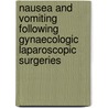 Nausea and Vomiting Following Gynaecologic Laparoscopic Surgeries by Soutik Panda