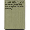 Neues Policey- Und Cameral-magazin Nach Alphabetischer Ordung ... by Johann Heinrich Ludwig Bergius
