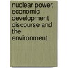 Nuclear Power, Economic Development Discourse and the Environment by Manu Verghese Mathai