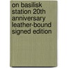 On Basilisk Station 20th Anniversary Leather-Bound Signed Edition by David Weber