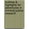 Outlines & Highlights For Adventures In Criminal Justice Research door Cram101 Textbook Reviews