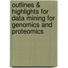 Outlines & Highlights For Data Mining For Genomics And Proteomics door Cram101 Textbook Reviews