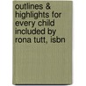 Outlines & Highlights For Every Child Included By Rona Tutt, Isbn door Cram101 Textbook Reviews