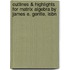 Outlines & Highlights For Matrix Algebra By James E. Gentle, Isbn