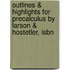 Outlines & Highlights For Precalculus By Larson & Hostetler, Isbn