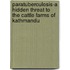 Paratuberculosis-A Hidden Threat to the Cattle Farms of Kathmandu