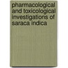 Pharmacological and toxicological investigations of Saraca indica door Krishnamoorthy Machina
