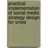 Practical Implementation Of Social Media Strategy Design For Smes by Silvia Rodriguez-Donaire