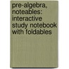 Pre-Algebra, Noteables: Interactive Study Notebook with Foldables door McGraw-Hill