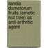 Randia Dumetorum Fruits (Emetic Nut Tree) as Anti-Arthritic Agent