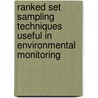 Ranked Set Sampling Techniques Useful in Environmental Monitoring by Neeraj Tiwari