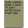 Ready Readers, Stage 1, Book 14, Pat's Perfect Pizza, Single Copy door F.R. Robinson