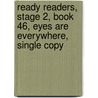 Ready Readers, Stage 2, Book 46, Eyes Are Everywhere, Single Copy door Polly Peterson