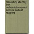 Rebuilding Identity: The Nehemiah-Memoir and Its Earliest Readers