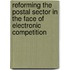 Reforming the Postal Sector in the Face of Electronic Competition