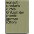 Regnault - Strecker's Kurzes Lehrbuch Der Chemie (German Edition)