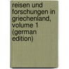 Reisen Und Forschungen in Griechenland, Volume 1 (German Edition) door Nicolaus Ulrichs Heinrich