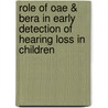Role Of Oae & Bera In Early Detection Of Hearing Loss In Children by Gunjan Patel
