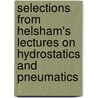 Selections from Helsham's Lectures on Hydrostatics and Pneumatics door Richard Helsham