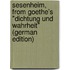 Sesenheim, from Goethe's "Dichtung Und Wahrheit" (German Edition)