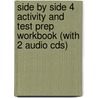 Side By Side 4 Activity And Test Prep Workbook (with 2 Audio Cds) door Bill Bliss