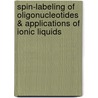 Spin-labeling of Oligonucleotides & Applications of Ionic Liquids door Suryabala D. Jagadale