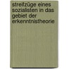 Streifzüge eines Sozialisten in das Gebiet der Erkenntnistheorie by Dietzgen Joseph