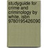 Studyguide For Crime And Criminology By White, Isbn 9780195426090