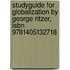 Studyguide For Globalization By George Ritzer, Isbn 9781405132718