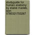Studyguide For Human Anatomy By Elaine Marieb, Isbn 9780321753267
