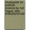 Studyguide For Political Science By Rod Hague, Isbn 9780230101142 by Rod Hague