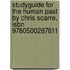 Studyguide For The Human Past By Chris Scarre, Isbn 9780500287811
