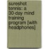 SureShot Tennis: A 30-Day Mind Training Program [With Headphones]
