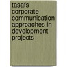 Tasafs Corporate Communication Approaches In Development Projects by Cezalia Buyanza Mwidima