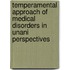 Temperamental Approach Of Medical Disorders In Unani Perspectives