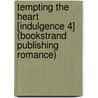 Tempting the Heart [Indulgence 4] (Bookstrand Publishing Romance) door Stephanie Morris