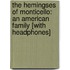 The Hemingses of Monticello: An American Family [With Headphones]